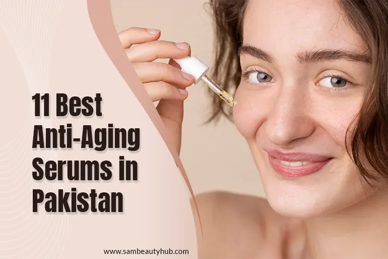 Best Anti Aging Serum in Pakistan