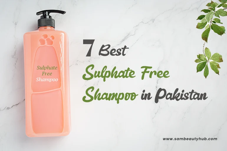 Best Sulphate Free Shampoo in Pakistan