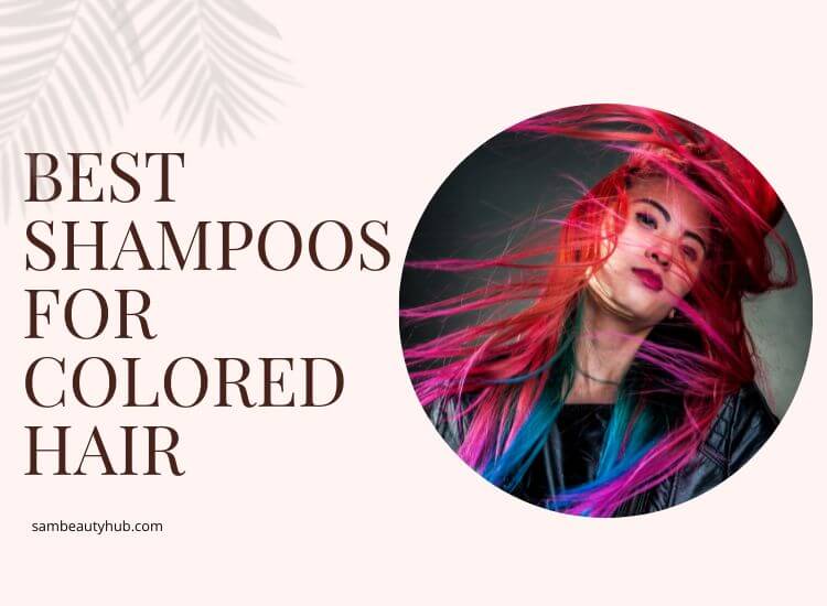 best shampoos for colored hair